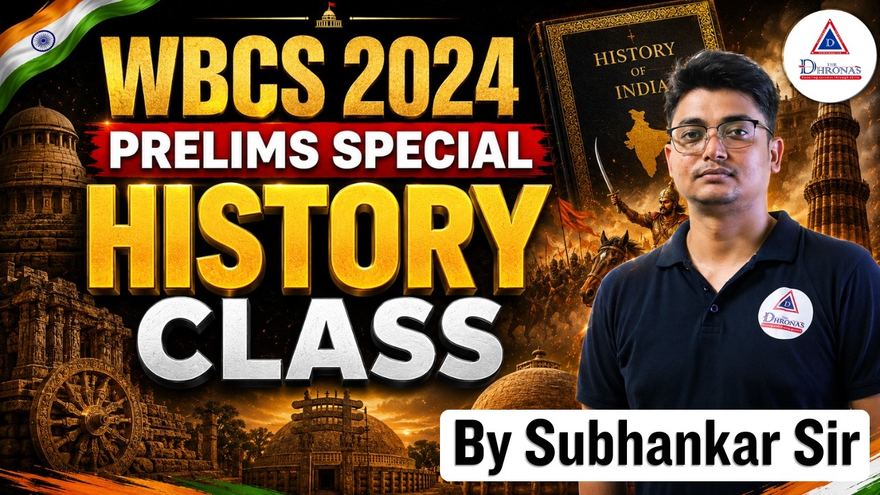 WBCS 2024 Prelim Special ।। History Class  ।। #thedhronas #wbcs #wbcs2024 #psc