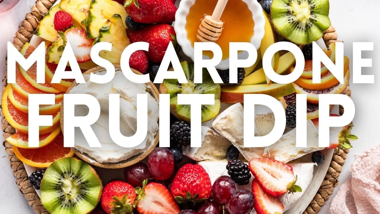 5 Minute Mascarpone Fruit Dip