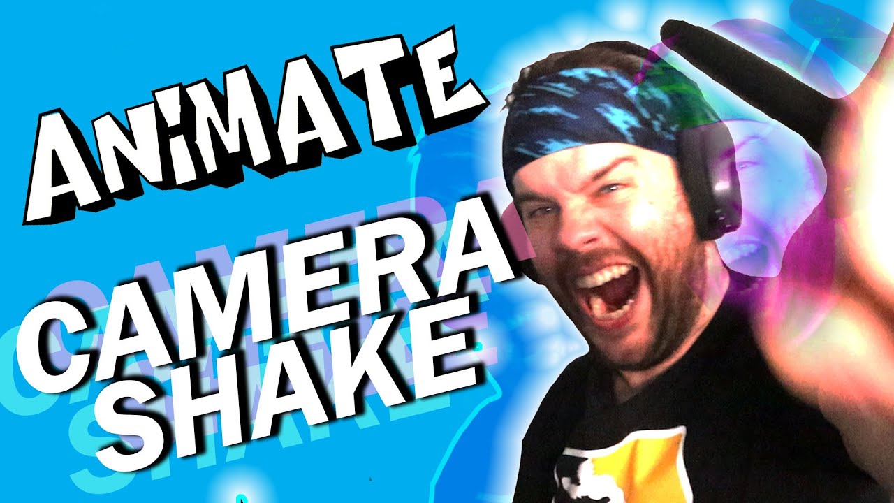LET'S ANIMATE CAMERA SHAKE