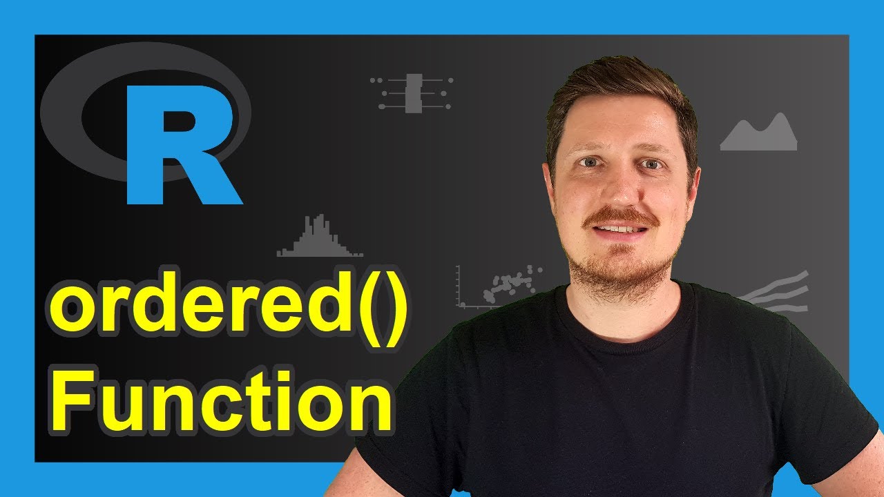 Convert & Create Ordered Factor in R (3 Examples) | ordered & is.ordered | Check for Sorted Values