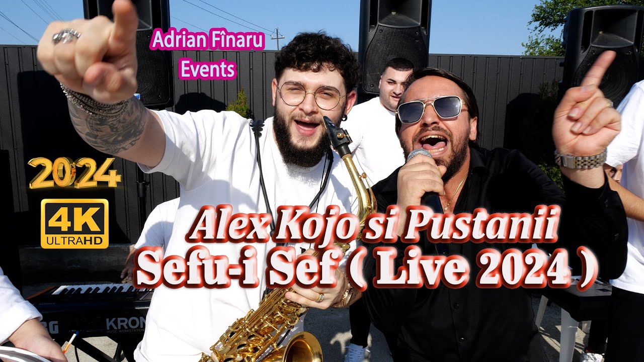 💎NOU 2024 🔴 Alex Kojo si Pustanii  💎 Sefu-i Sef Live 2024 ❗❗❗
