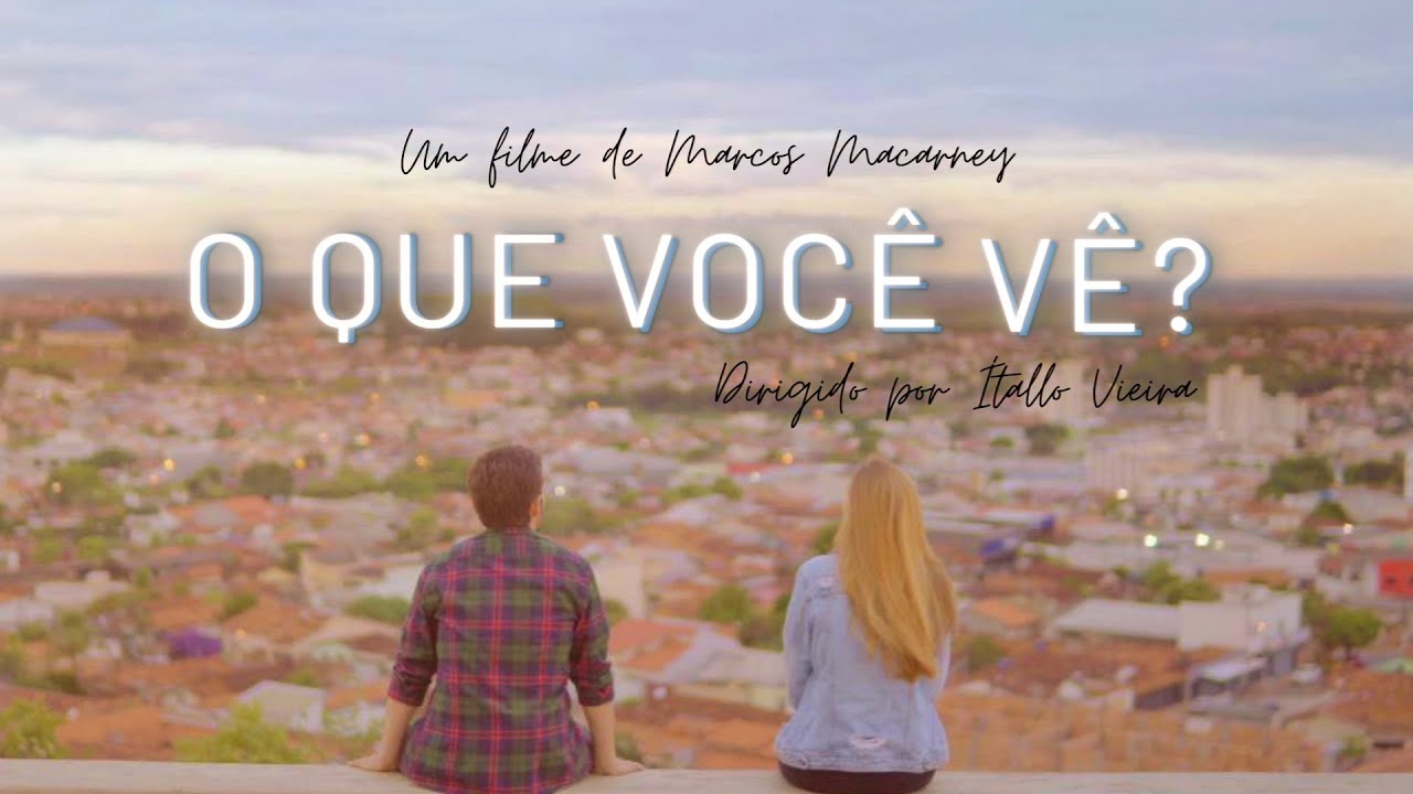 O QUE VOC&Ecirc; V&Ecirc;? - Curta-metragem
