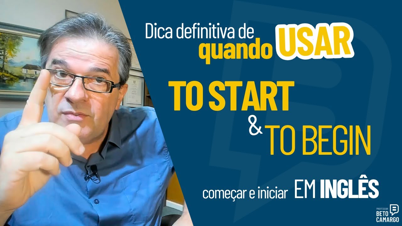 BEGIN e START em inglês! Dica Definitiva de Quando Usar  |  Dica de Inglês do Tio Beto