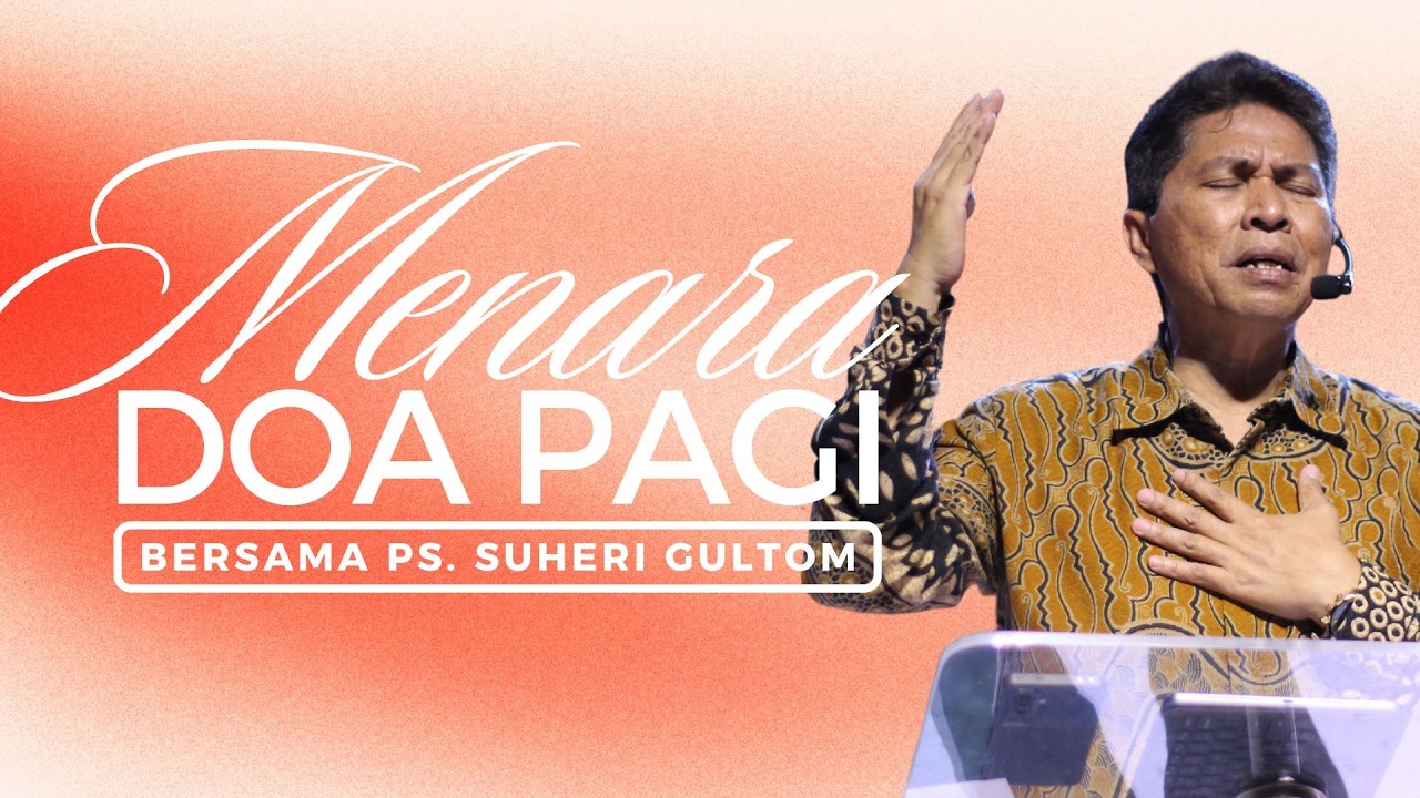 MENARA DOA PAGI - Kamis, 19 Februari 2026 - PK. 05.00 WIB | Bersama Ps. Suheri Gultom