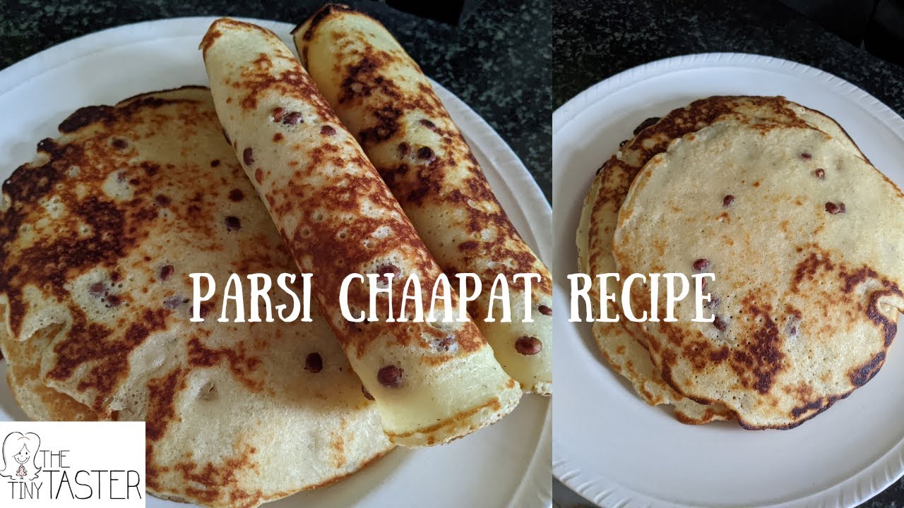 Рецепт парси чаапат | Чапат, закуска к чаю | Как приготовить блины с парси | Рецепты парси