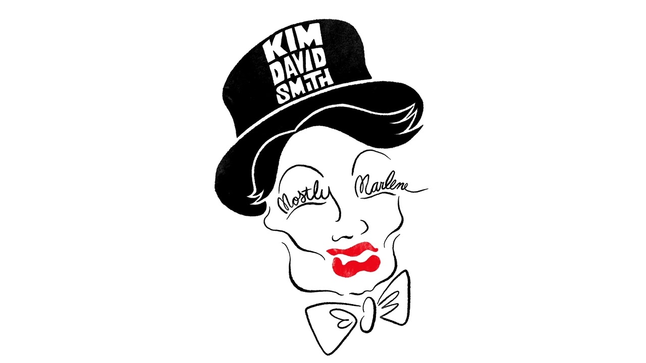 Kim David Smith - Cabaret (Mostly Marlene)