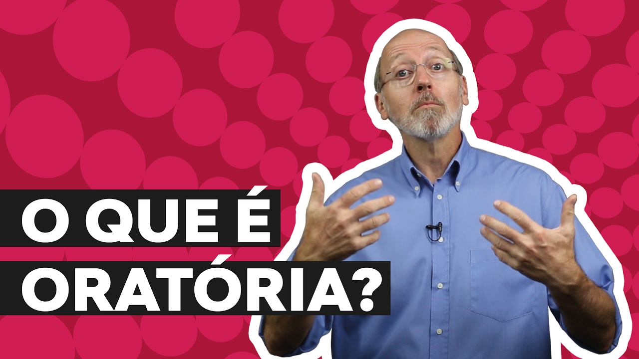 O que é Oratória?