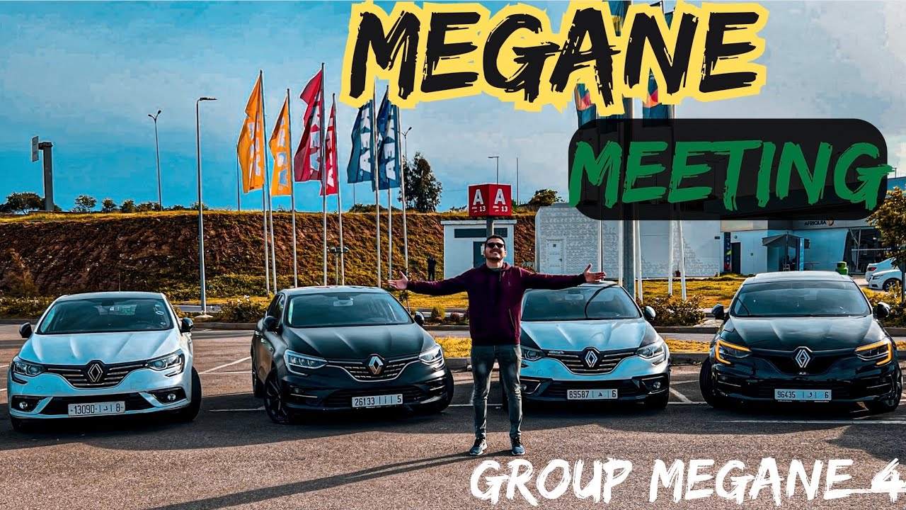 BEST MEETING MEGANE 4 IN Maroc 🇲🇦😍!! أول ميتينغ ديالي🤯 مع دراري ديال ميغان