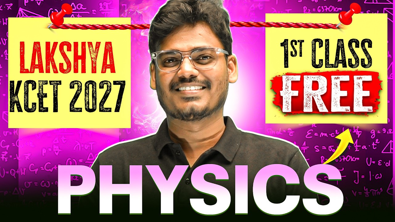 Electric charges and Fields | Physics 1st FREE Class | Lakshya KCET 2027 Batch🚀