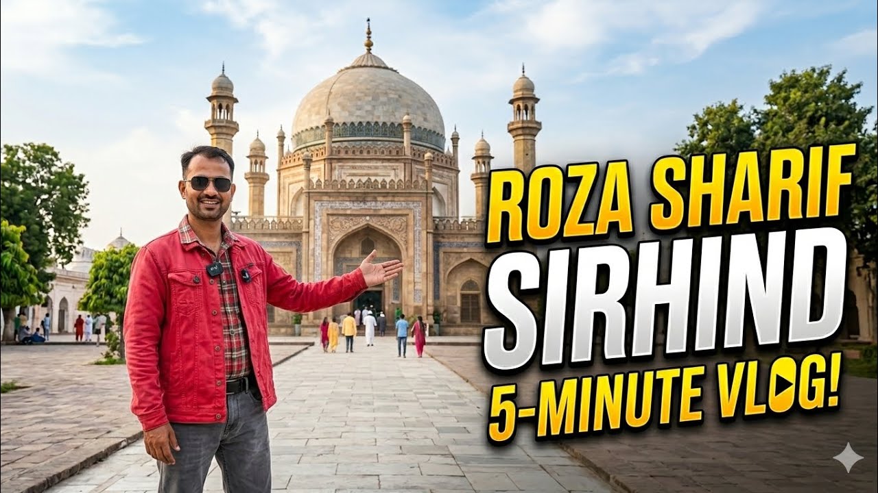 Roza Sharif Sirhind: A Beautiful Spiritual Journey | 5-Minute Vlog