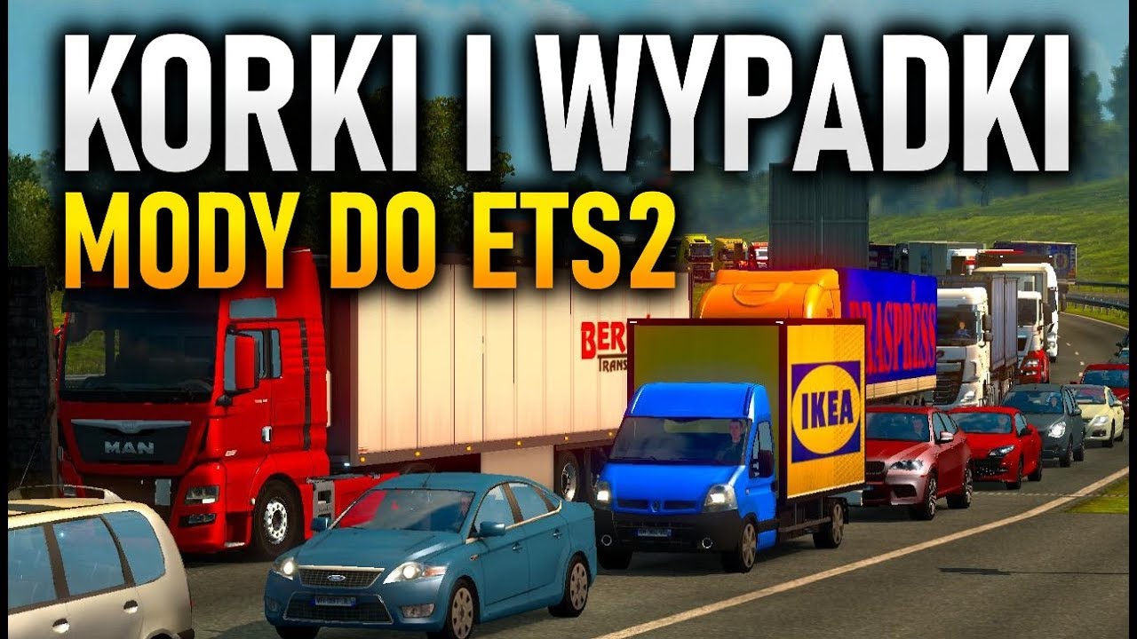 KORKI I WYPADKI MODY DO ETS 2 na TRAFFIC