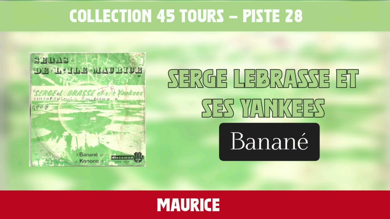 Serge Lebrasse et Ses Yankees - Banan&eacute;
