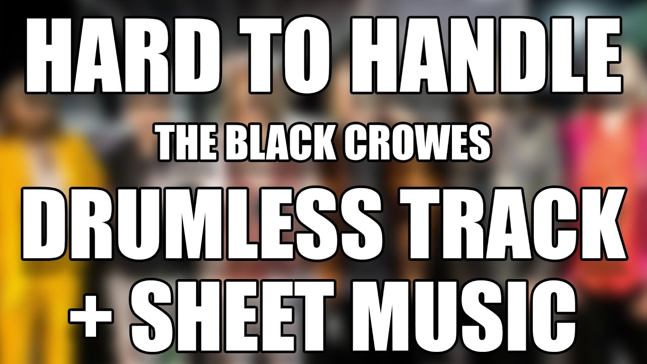 The Black Crowes - Hard To Handle | Drumless Track + Sheet Music |