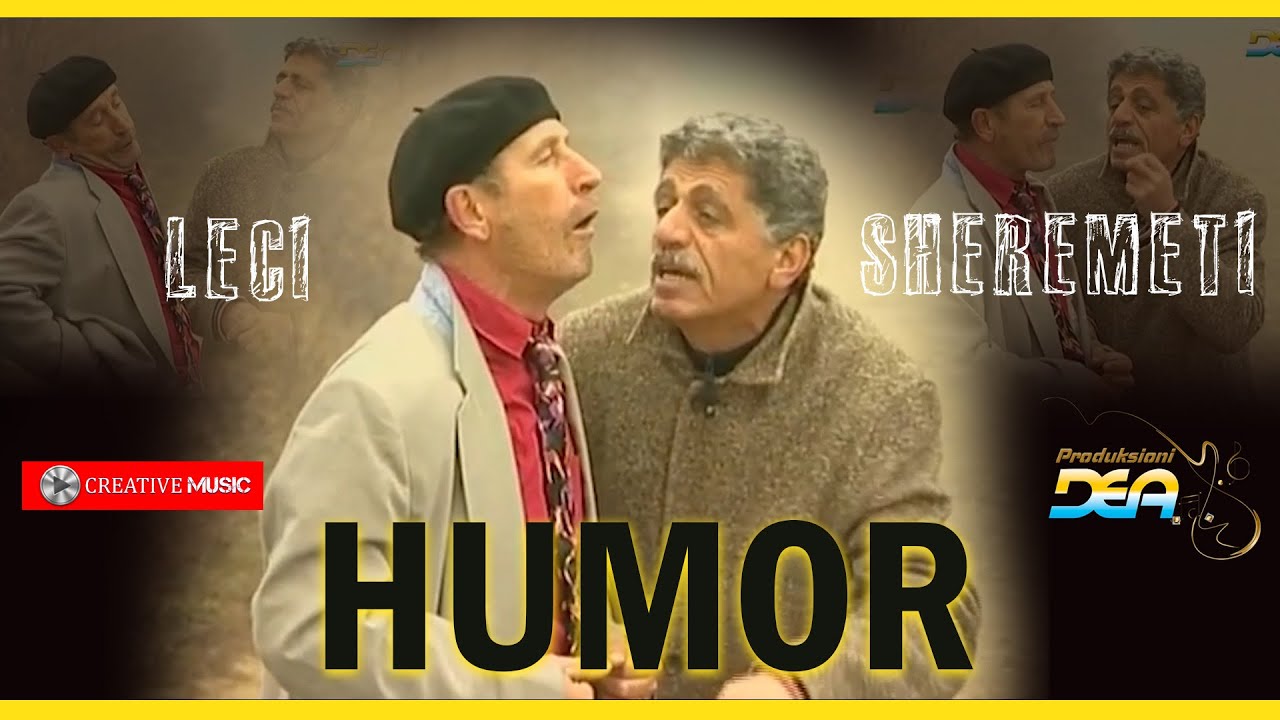 Leci & Sheremeti -  HUMOR