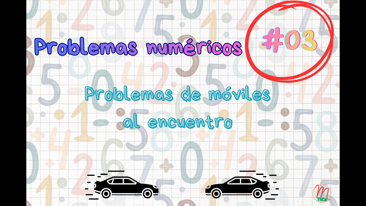 Problemas numéricos #03: Problemas de móviles al encuentro