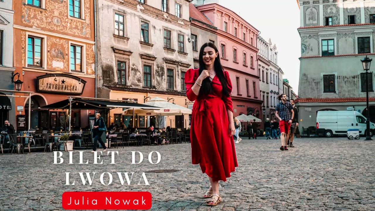 Bilet do Lwowa  -  Sen o Lwowie -  Julia Nowak