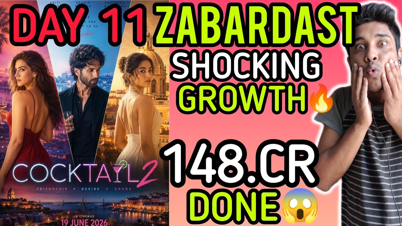 COCKTAIL 2 Day 11 Box Office Collection | COCKTAIL 2 Worldwide Collection | COCKTAIL 2 Movie Coll...