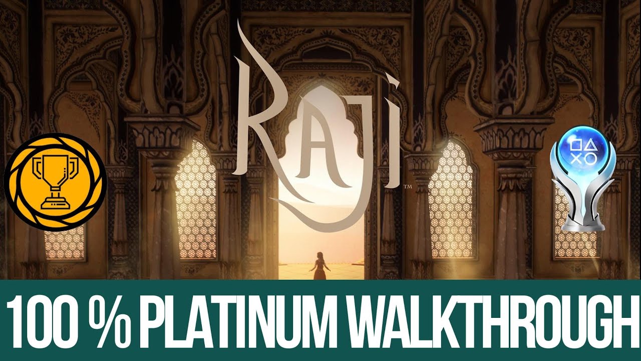 Raji An Ancient Epic 100 % Platinum Walkthrough - All Trophies
