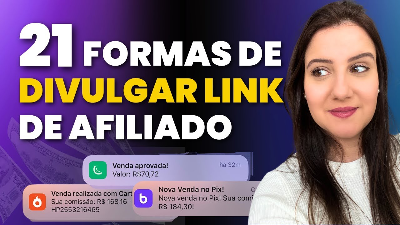 21 Formas De DIVULGAR Seu Link De Afiliado e Vender Todos Os Dias 