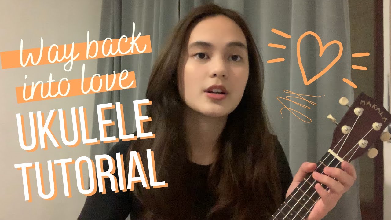 Way back into love - Hugh Grant & Haley Bennett (Ukulele TUTORIAL by Micah Du)