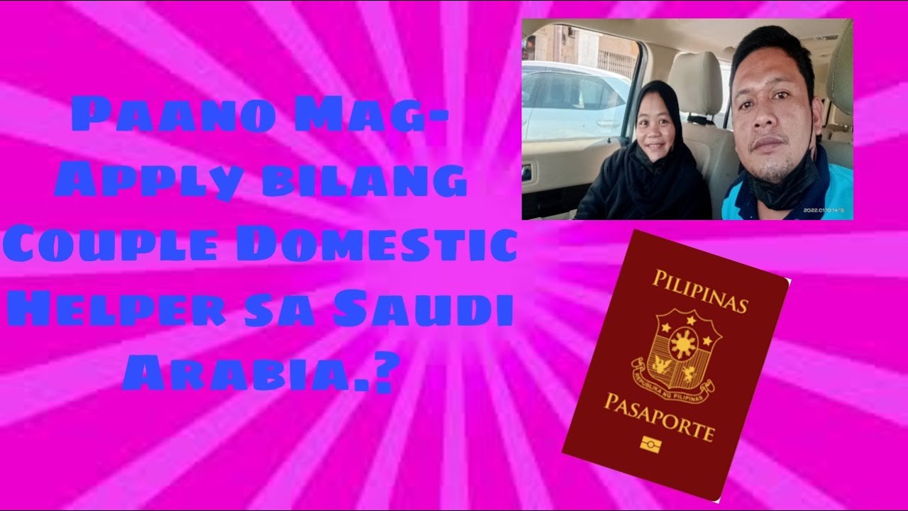 Paano Mag- apply Bilang Couple DH dito sa Saudi Arabia? (HOW TO APPLY AS COUPLE DH IN KSA?)