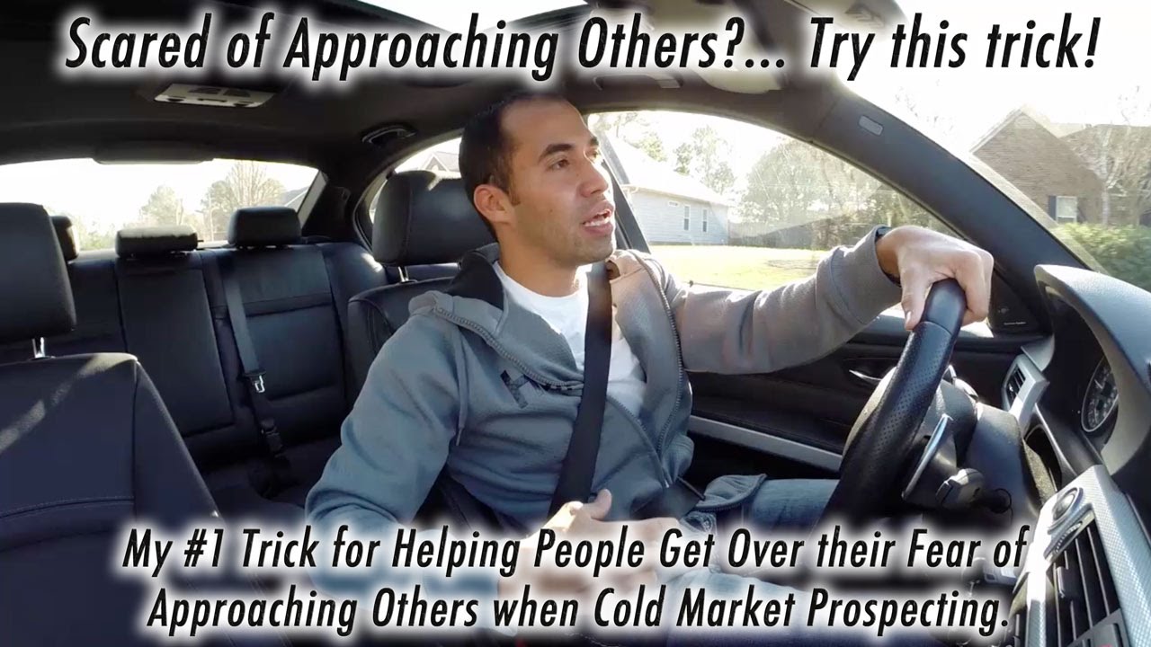 How to Get Over your Fear of Approaching Others when Prospecting - Great Story!