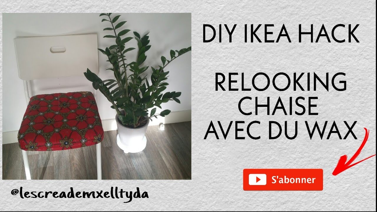 DIY IKEA FRANÇAIS/ RELOOKING CHAISE EN WAX
