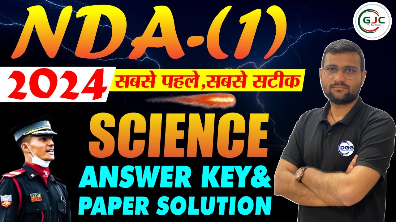 NDA 01/2024 Answer Key || Science Section || Complete Solution By DGG