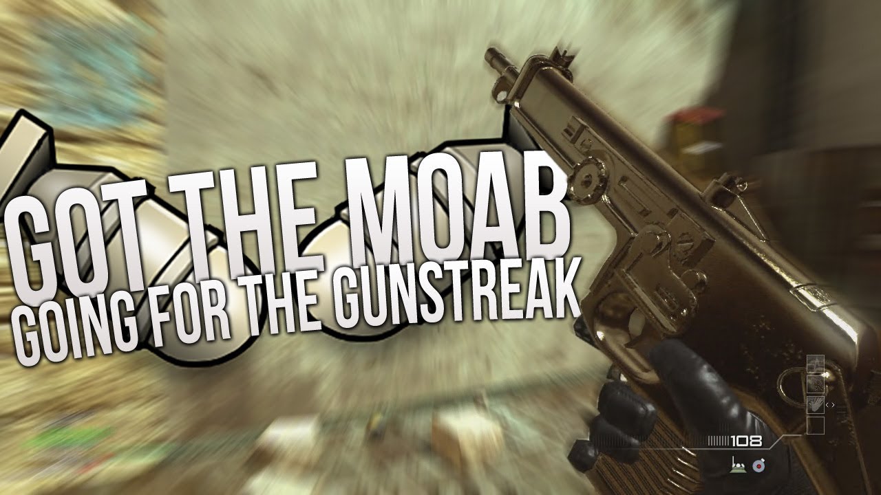 Got the MOAB... Going For The Gunstreak! - MW3 LIVE!