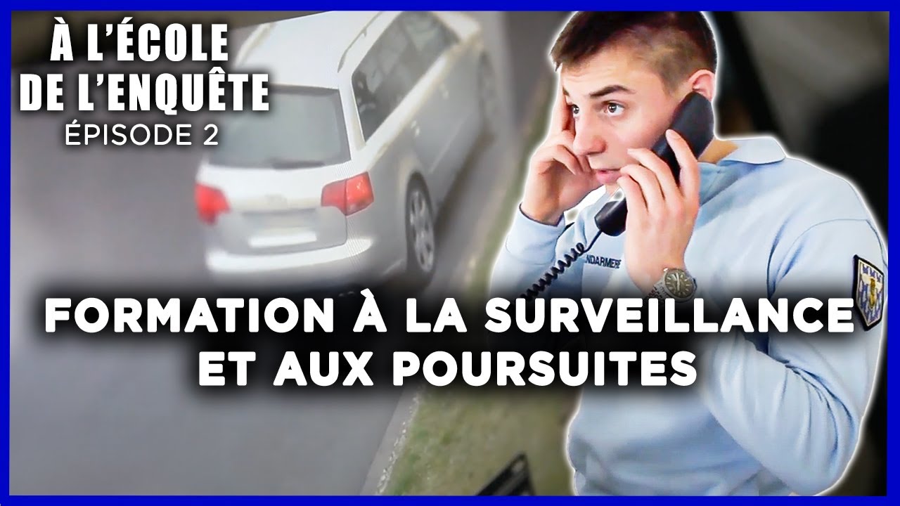 Caméras et poursuites  : les secrets de la formation des enquêteurs - Épisode 2 - Documentaire