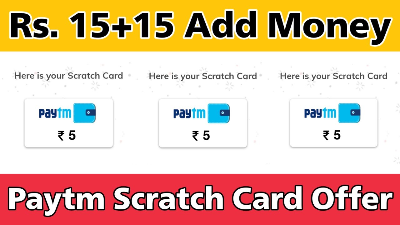 Paytm Loot - Paytm New Add Money Offer ₹15 Per Paytm Account ! Paytm Free Scratch Card Offer