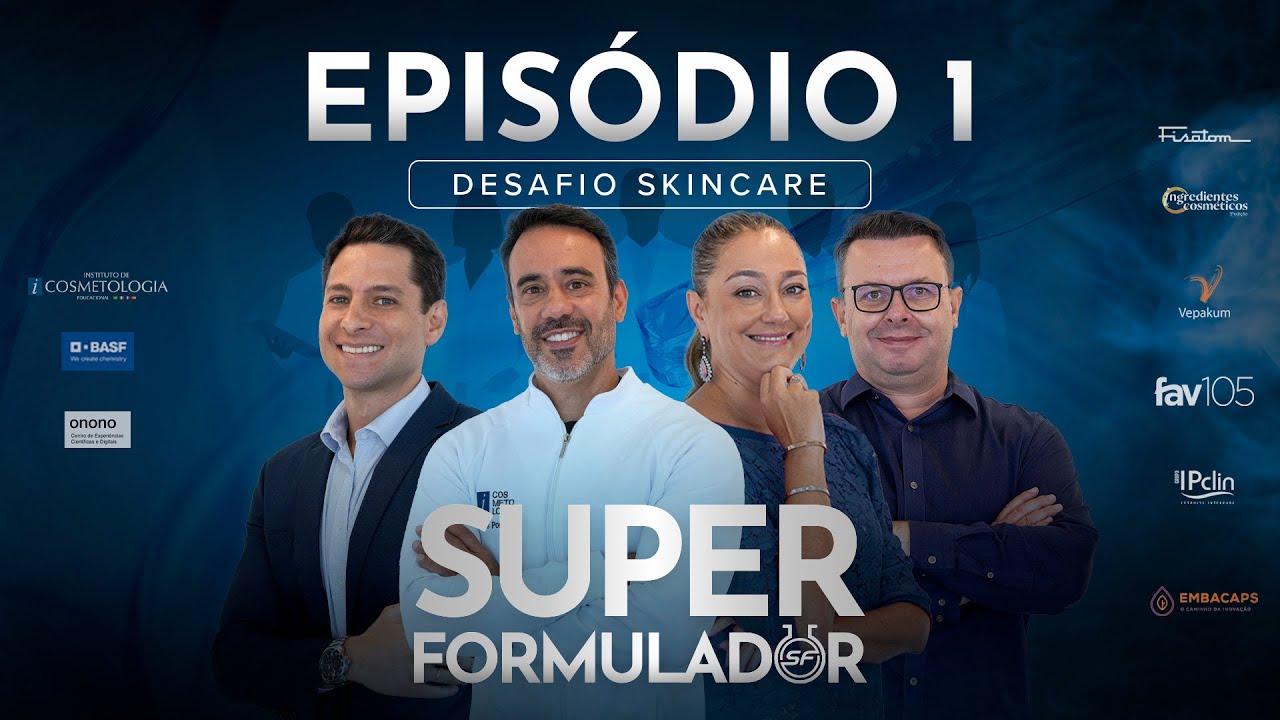 Super Formulador &bull; Epis&oacute;dio 1 &bull; Desafio Skincare