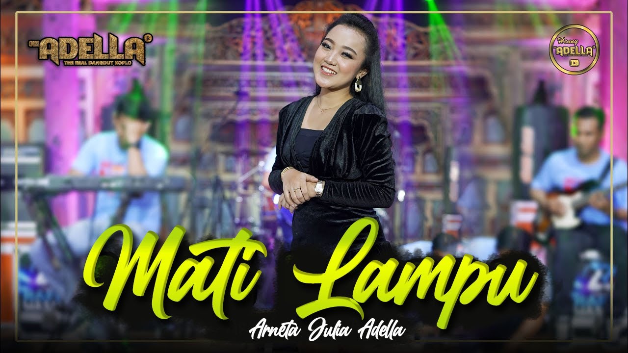 MATI LAMPU - Arneta Julia Adella - OM ADELLA