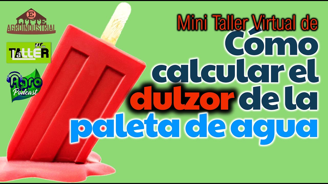 ¿Cuánto azúcar debo añadir para hacer paletas de fruta? | Ciencia de los Helado y Postres Cong