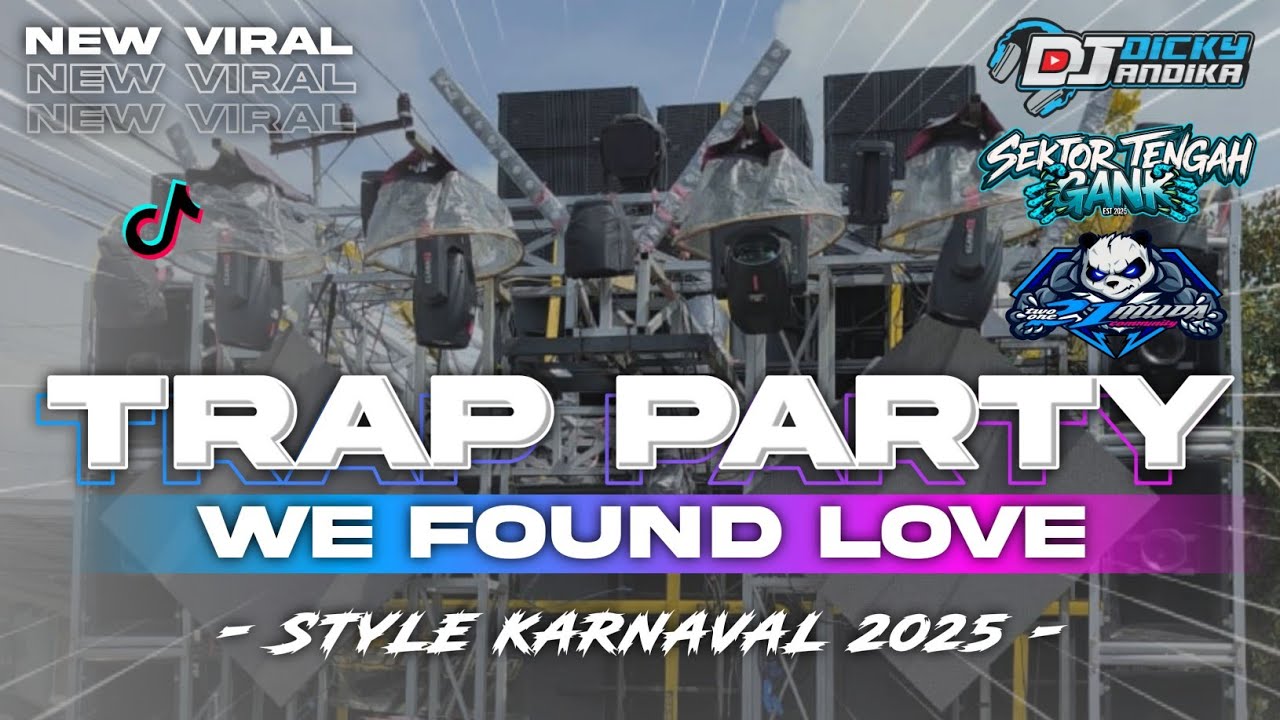 DJ TRAP PARTY WE FOUND LOVE‼️COCOK BUAT CEK SOUND TERBARU 2025