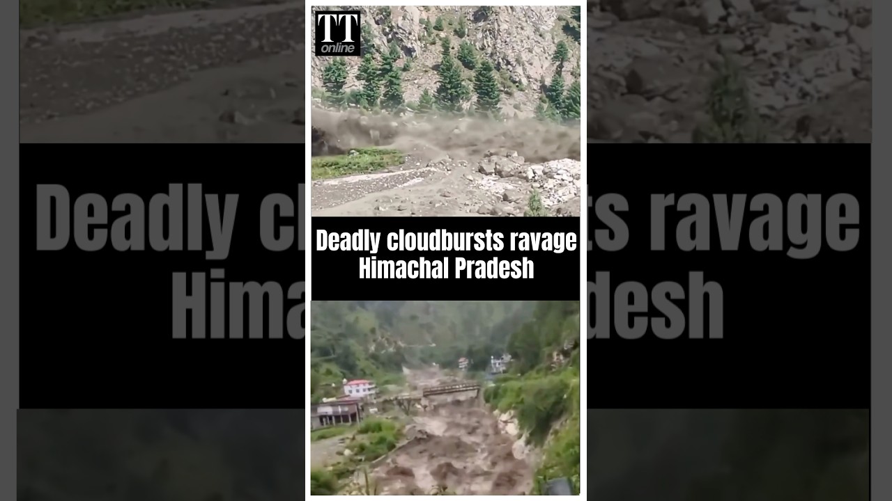 Cloudbursts Trigger Flash Floods in Himachal; Homes, Shops, Bridges Swept Away