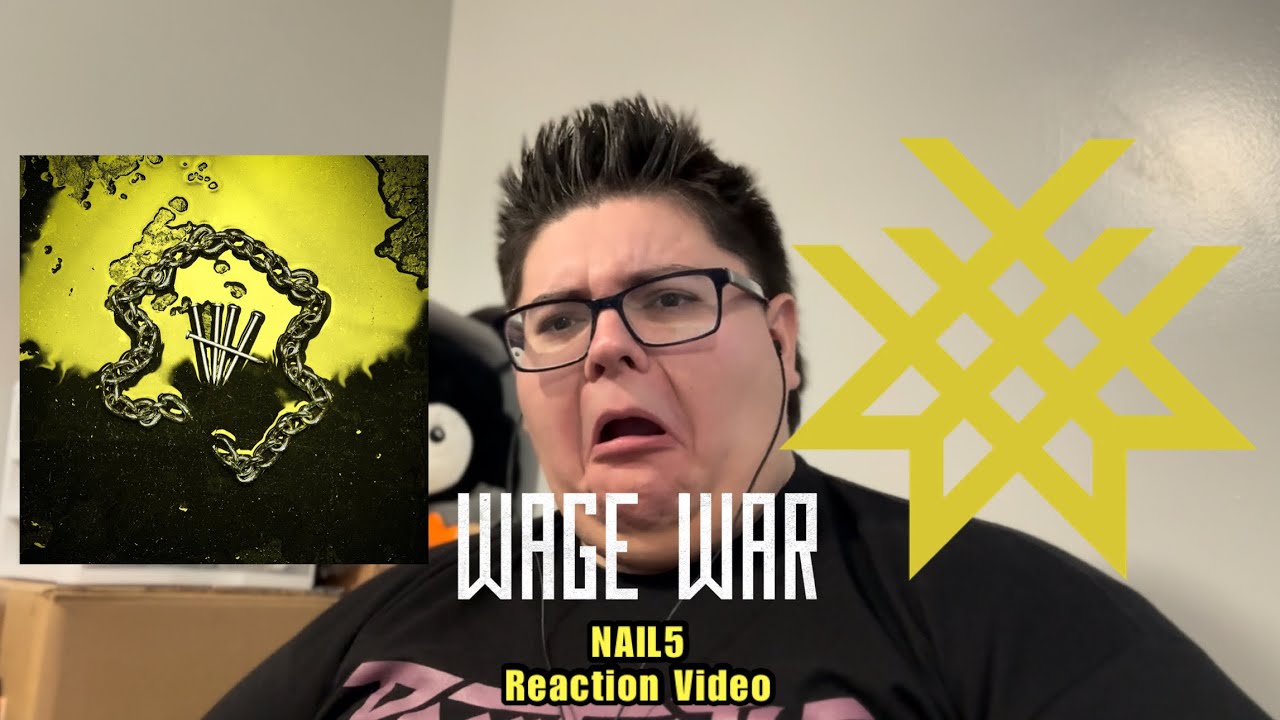 NAIL FIVE! | Wage War - NAIL5 - Reaction Video