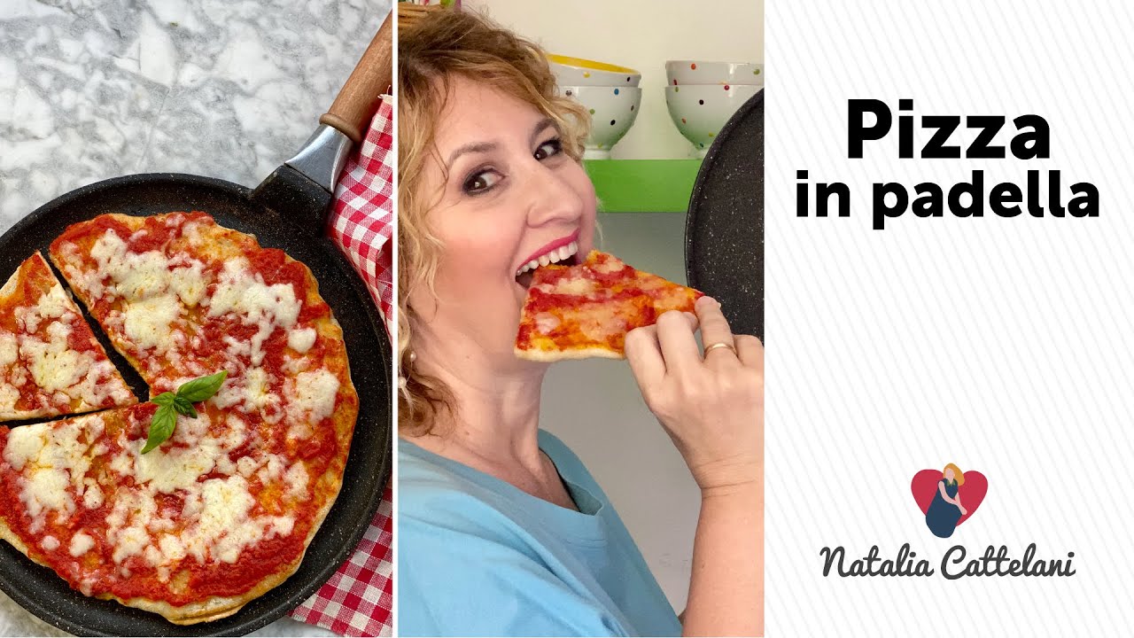 PIZZA IN PADELLA | Ricetta facile e veloce per l’estate | Natalia Cattelani