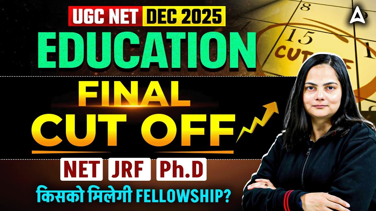 UGC NET Education Cut Off 2025 | UGC NET Education Final Cut Off 2025 | UGC NET Education Cut Off