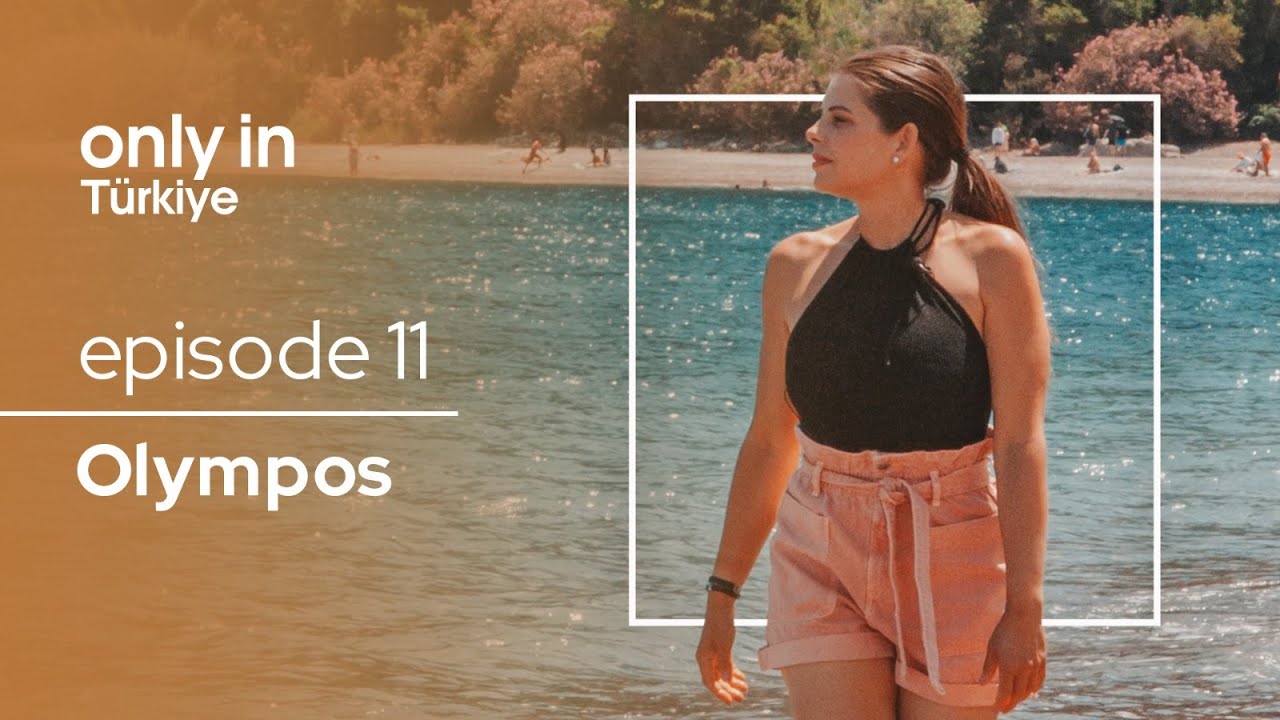Olympos - Only In Türkiye | Go Türkiye