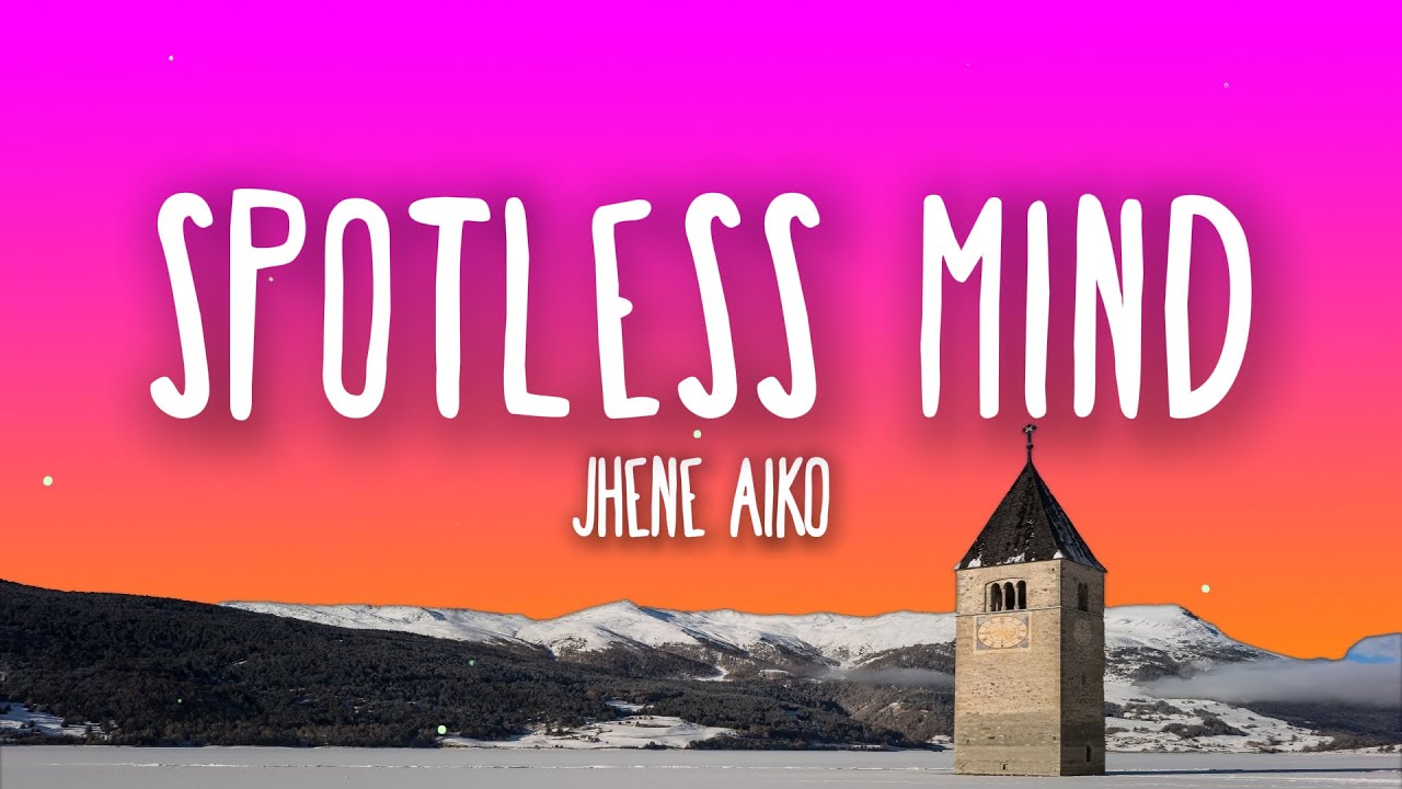 Jhen&eacute; Aiko - Spotless Mind Lyrics