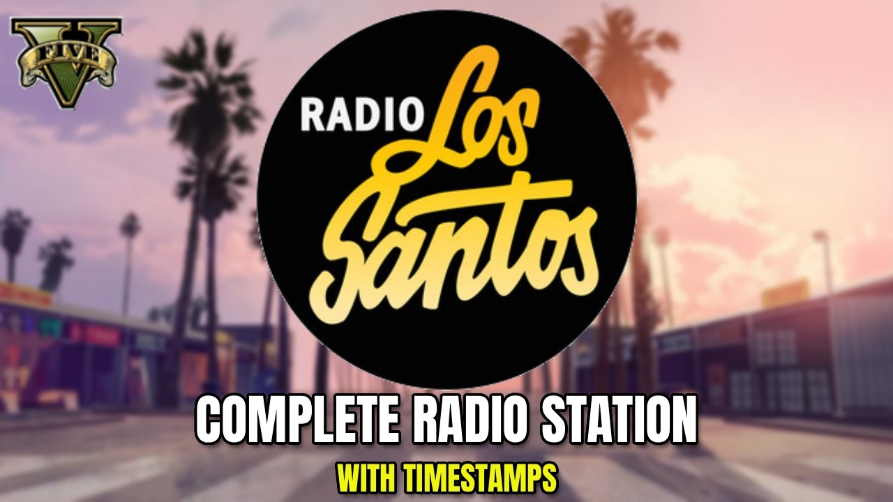 Radio Los Santos (GTA V Full Radio Station)