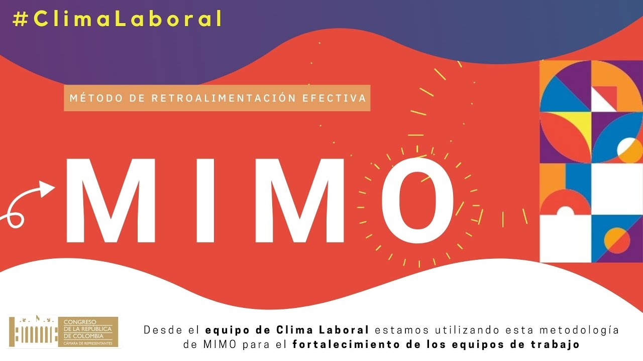 #ClimaLaboral - Metodolog&iacute;a de MIMO para el fortalecimiento de los equipos de trabajo