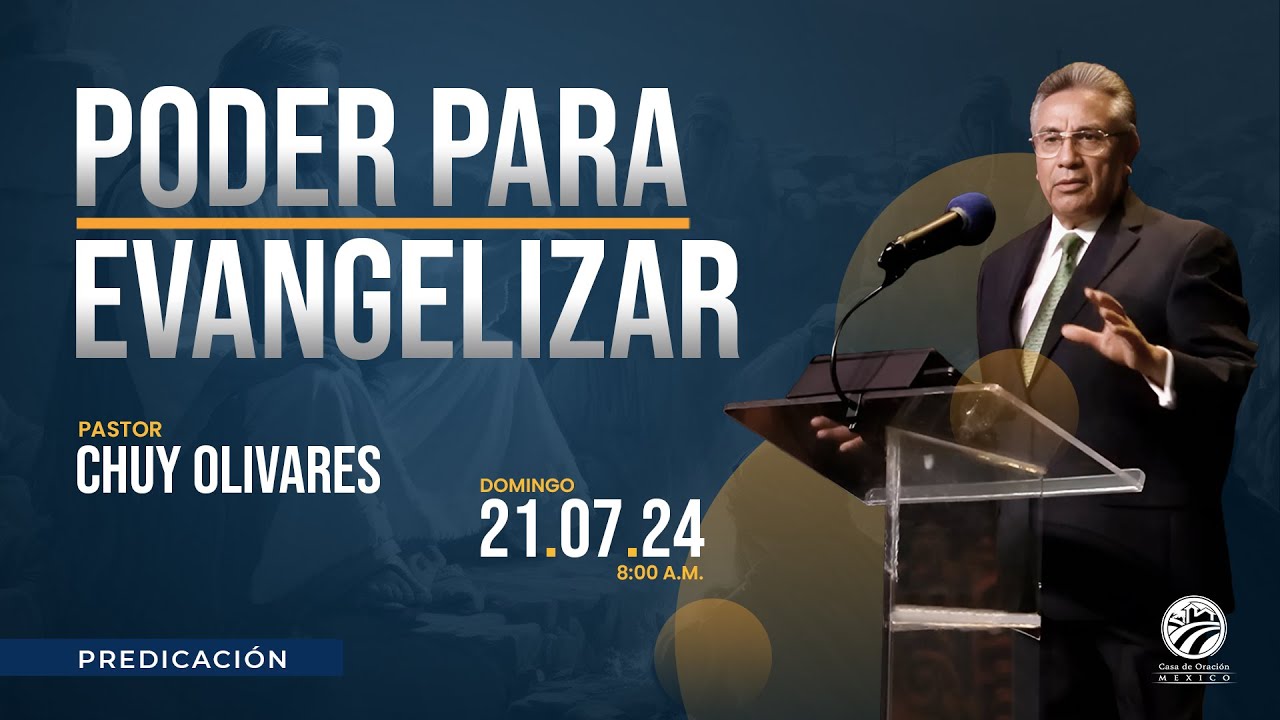Chuy Olivares - Poder para evangelizar