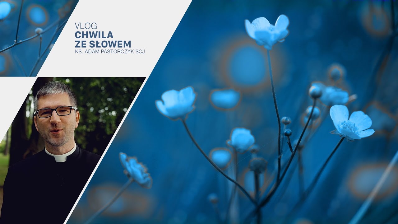 Chwila ze Słowem #300 – VLOG – ks. Adam Pastorczyk SCJ – Łk 1, 26-38