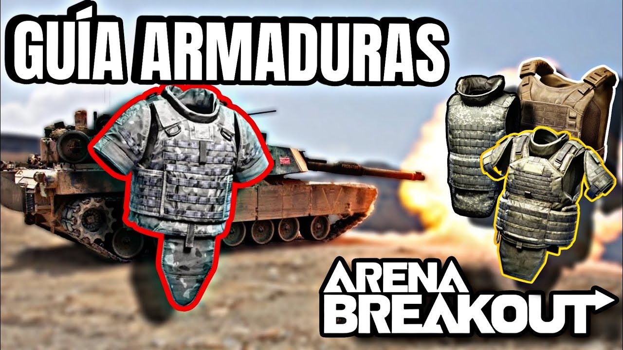 GUÍA DE ARMADURAS EN ARENA BREAKOUT!!!