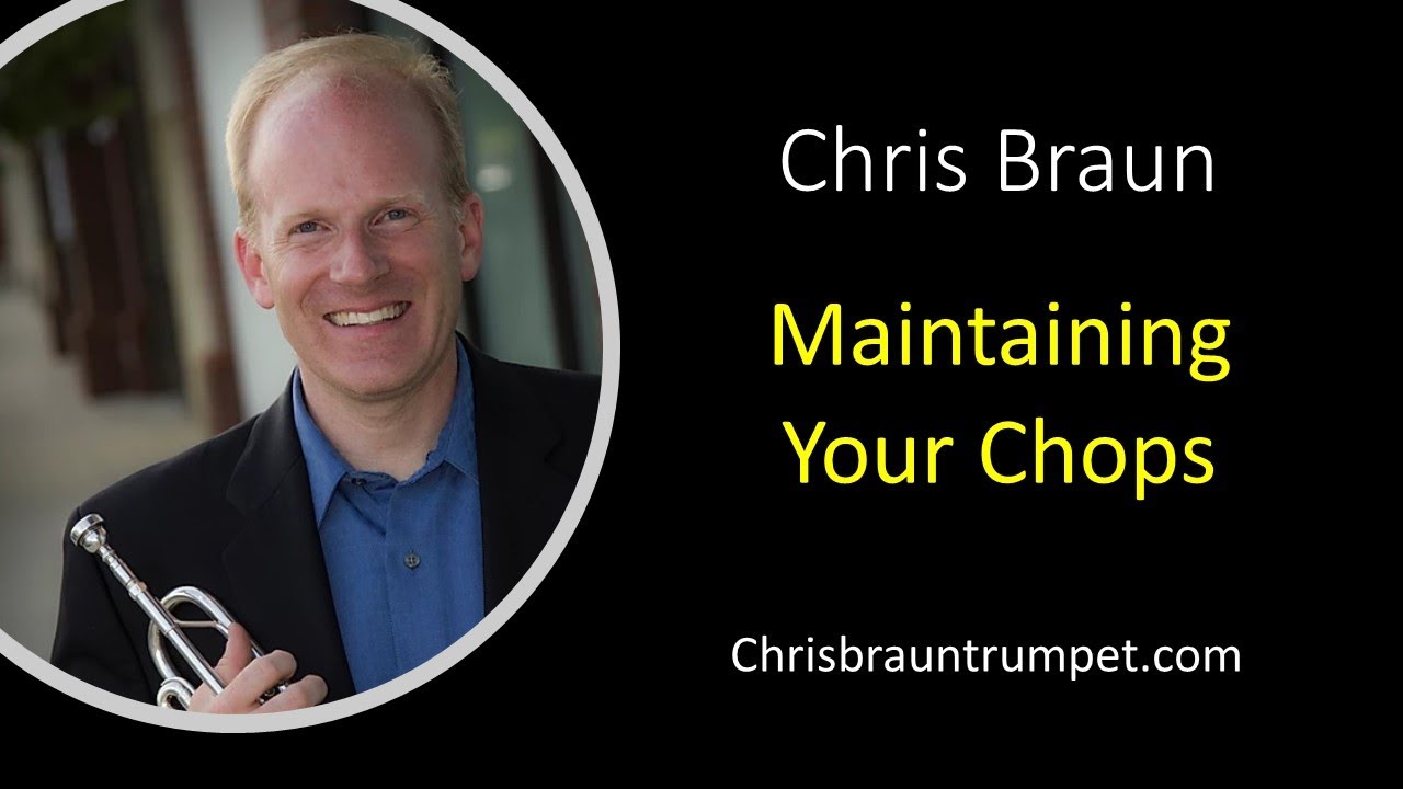 Maintaining Your Chops