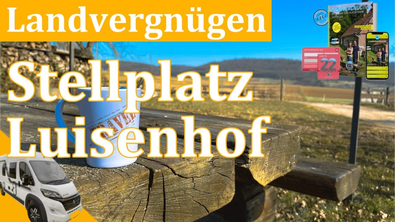 Stellplatz Luisenhof [Stellplatzführer Landvergnügen 2022] mit dem Wohnmobil in den Spessart