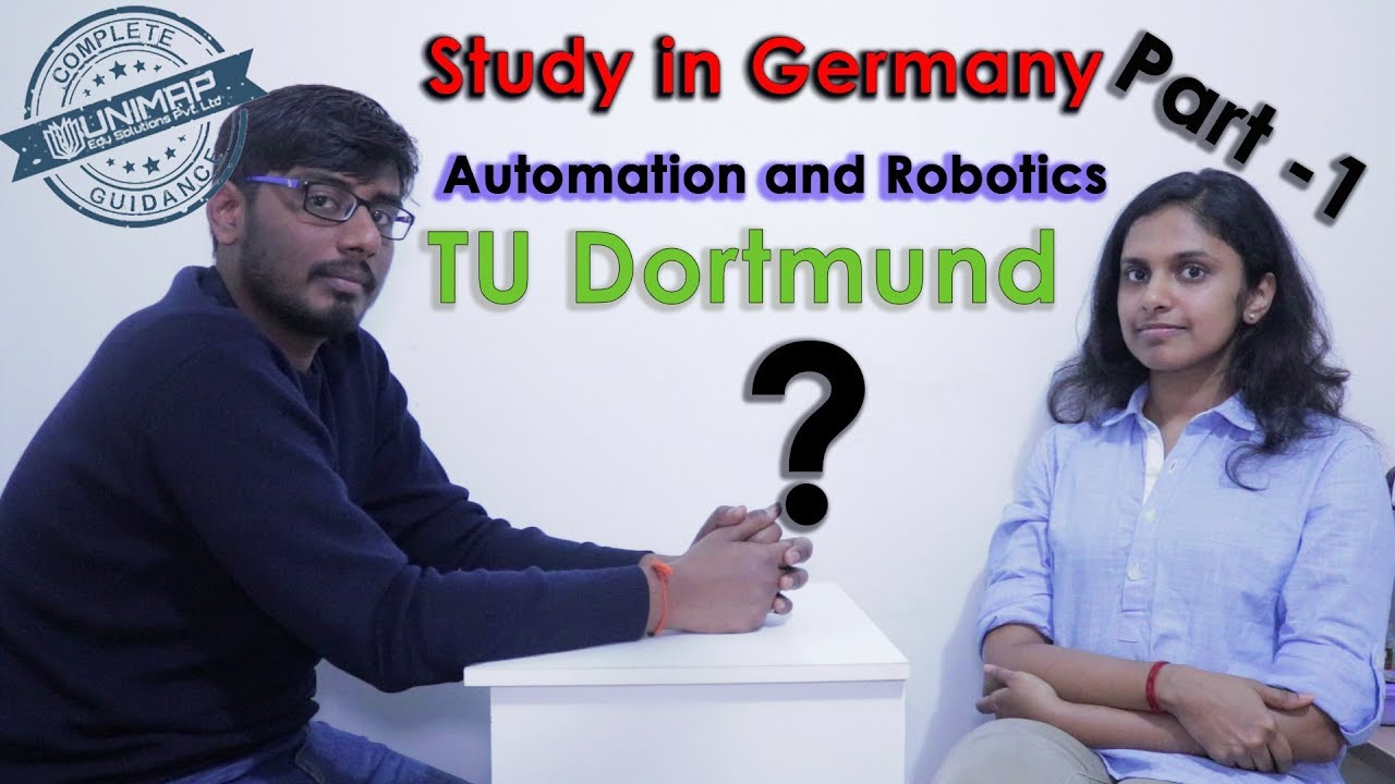 Master's in Automation & Robotics | TU-Dortmund | Germany | Study In Germany | Part-1