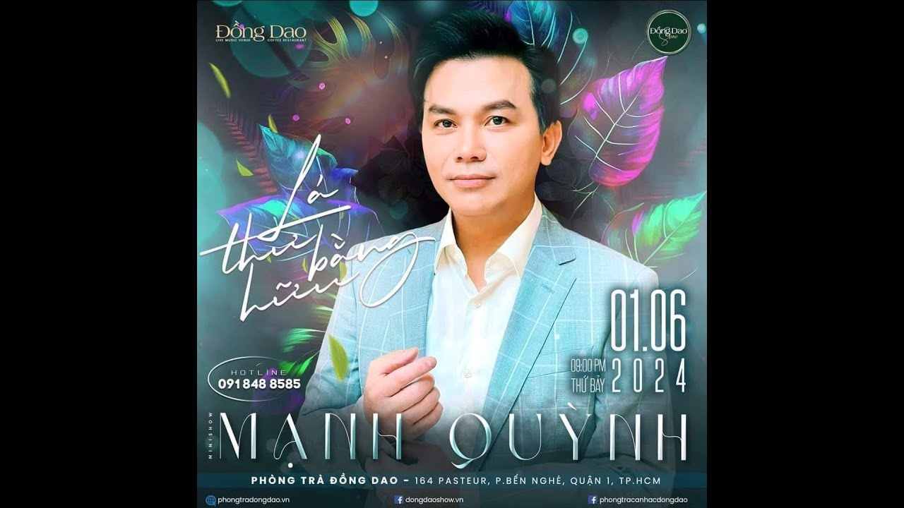 Trực Tiếp Mạnh Quỳnh Show 1/6 tại Phòng trà Đồng Dao